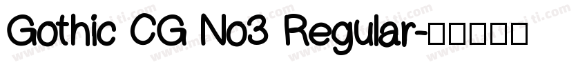 Gothic CG No3 Regular字体转换